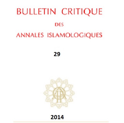 Bulletin critique des Annales islamologiques (BCAI) (disponible en ligne)