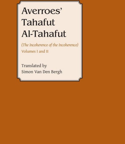 Averroès et son "Tahâfut al-Tahâfut" (L'incohérence de l'incohérence) Averroès et son "Tahâfut al-Tahâfut" (L'incohérence de l'incohérence)