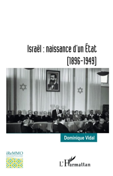 Israël : naissance d’un État, 1896-1949 Israël : naissance d’un État, 1896-1949
