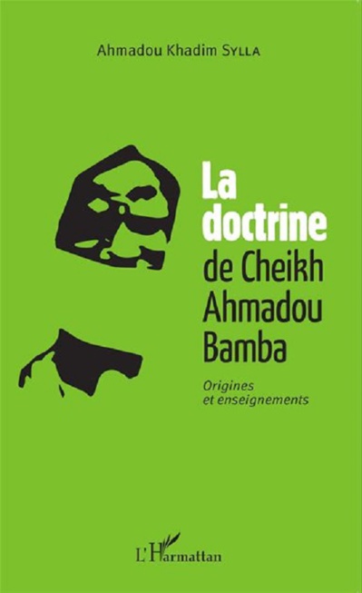 La doctrine du Cheikh Ahmadou Bamba La doctrine du Cheikh Ahmadou Bamba