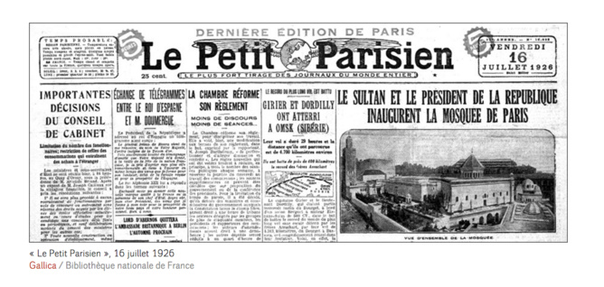 [Nouvelles d'Orient] Inauguration de la Mosquée de Paris en 1926, Quand la République laïque finançait l’islam en métropole