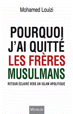 Rencontre avec Mohamed Louizi : "Pourquoi j’ai quitté les Frères musulmans, retour éclairé vers un islam apolitique"