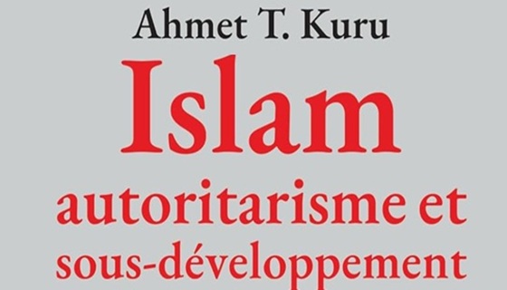 Islam, autoritarisme et sous-développement : une comparaison mondiale et historique