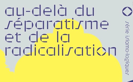 Anne-Sophie Lamine (dir.), Au-delà du séparatisme et de la radicalisation