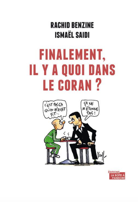 Finalement, il y a quoi dans le Coran ?  (Rachid Benzine et Ismaël Saidi)