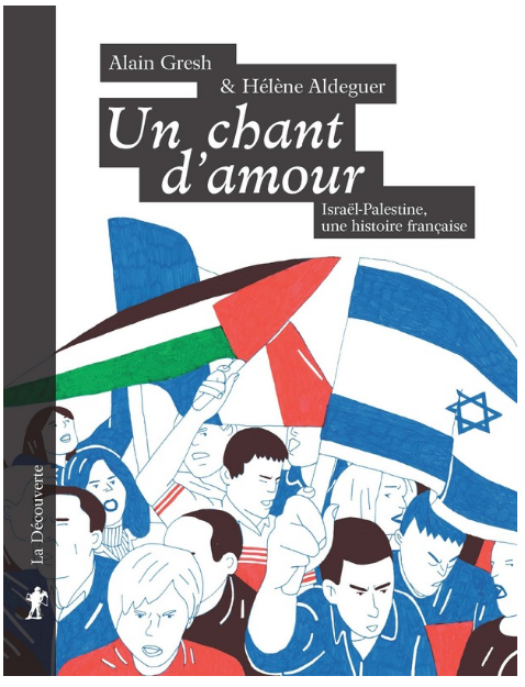 Un chant d'amour  Israël-Palestine, une histoire française