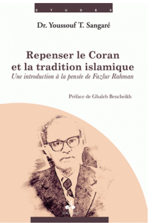 Résultat de recherche d'images pour "Repenser le Coran et la tradition islamique. Une introduction à la pensée de Fazlur Rahman"