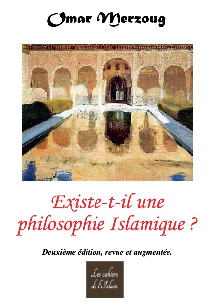 Existe-t'il une philosophie Islamique ? (Seconde édition, revue et augmentée) Avant propos.