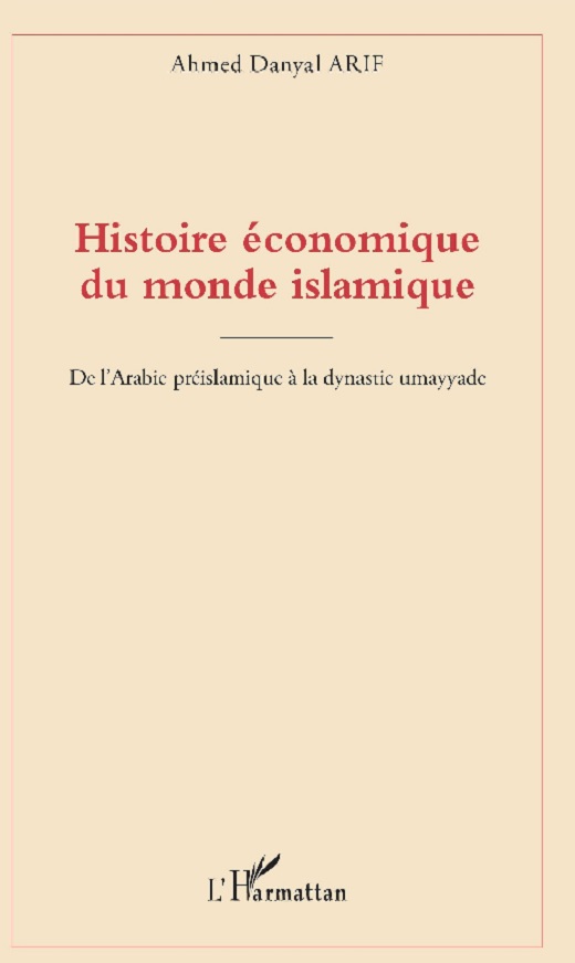  Histoire économique du monde islamique : De l'Arabie préislamique à la dynastie umayyade