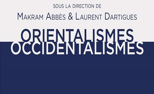 Orientalismes/Occidentalismes. À propos de l’œuvre d’Edward Said