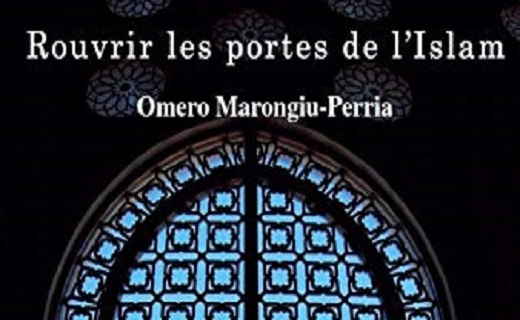 Rouvrir les portes de l’Islam de Omero Marongiu-Perria