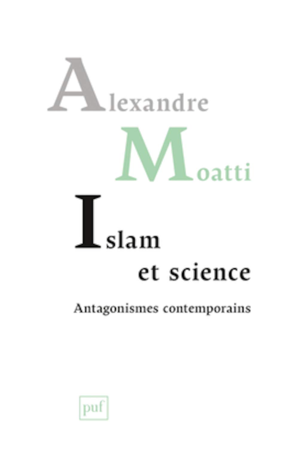 Islam et science : antagonismes contemporains