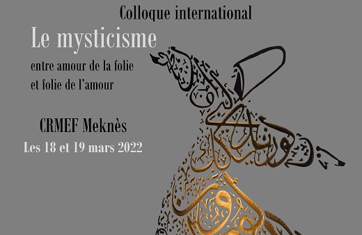 Colloque international « Le mysticisme entre amour de la folie et folie de l’amour » 