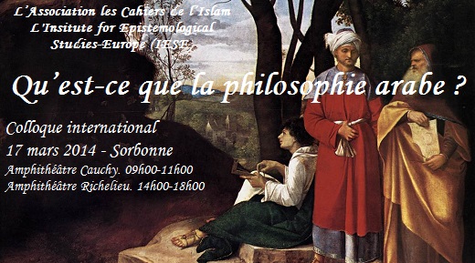 Colloque: "Qu’est-ce que la philosophie arabe ?"
