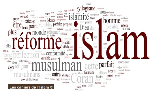 L’islam est-il parfait ? – Réforme islamiste ; réforme islamique ; réforme de l’islam – 