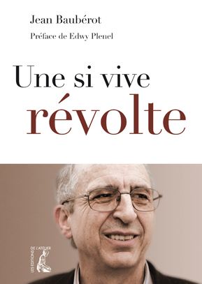 Une si vive révolte (Jean Baubérot)