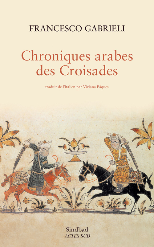 Chroniques arabes des croisades (Francesco Gabrieli)