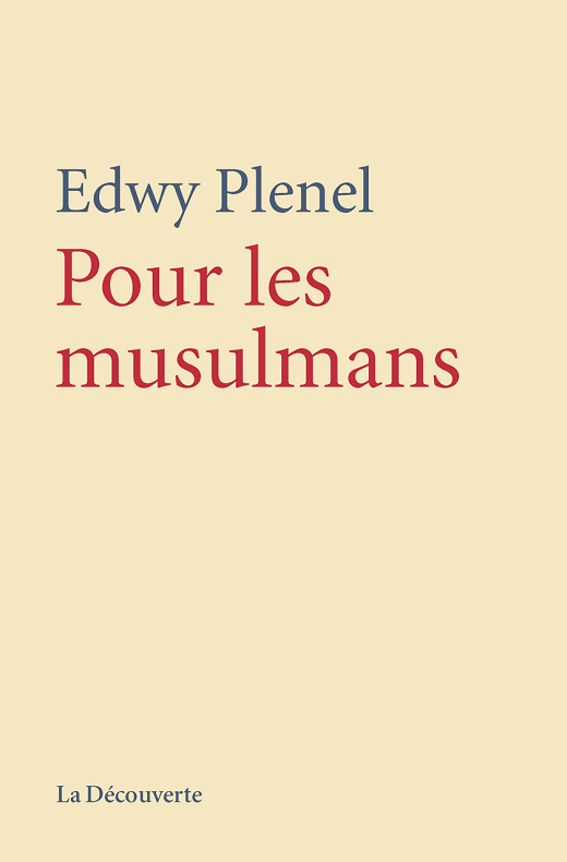 Edwy PLENEL, Pour les musulmans
