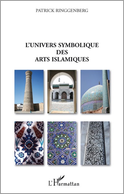 L'univers symbolique des arts islamiques