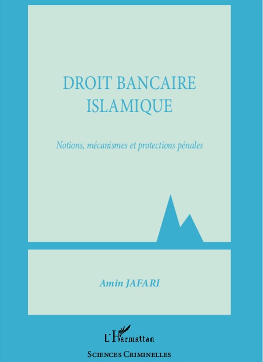 Droit bancaire islamique : Notions, mécanismes et protections pénales