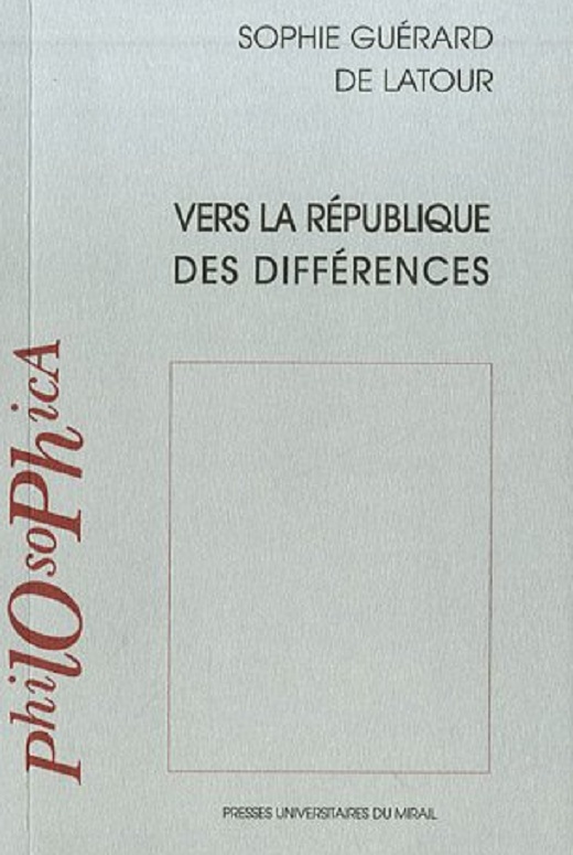 Sophie Guérard de Latour, Vers la république des différences
