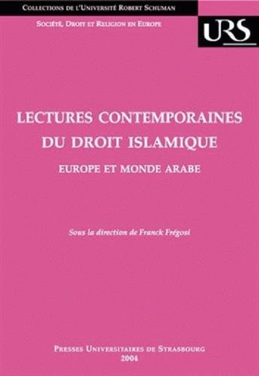 Lectures contemporaines du droit islamique. Europe et monde arabe