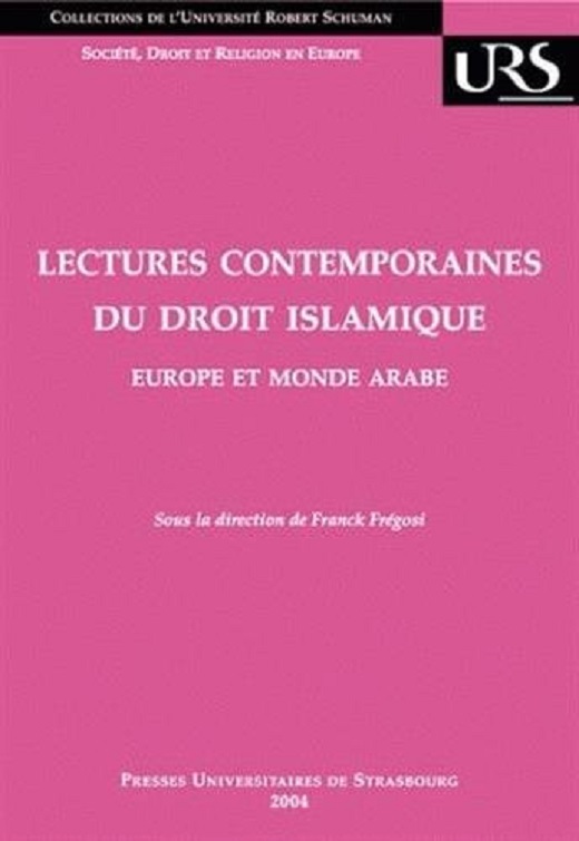 Lectures contemporaines du droit islamique. Europe et monde arabe