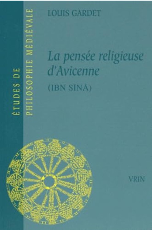 Louis Gardet, La pensée religieuse ďAvicenne (Ibn Sīnā).
