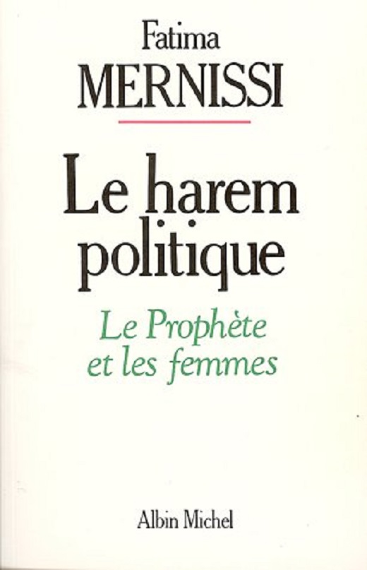 Fatima Mernissi, Le harem politique. Le Prophète et les femmes