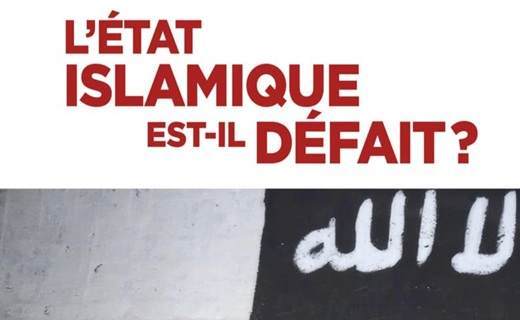 L’État islamique, une menace persistante. L'État islamique est-il Défait ? Myriam Benraad