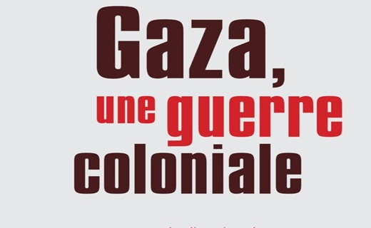 Gaza, une guerre coloniale sous la direction de Véronique Bontemps et Stéphanie Latte Abdallah