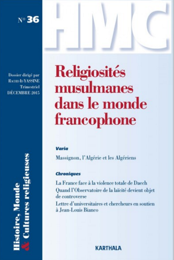 Histoire, Monde et Cultures religieuses. N-36. Religiosités musulmanes dans le monde francophone