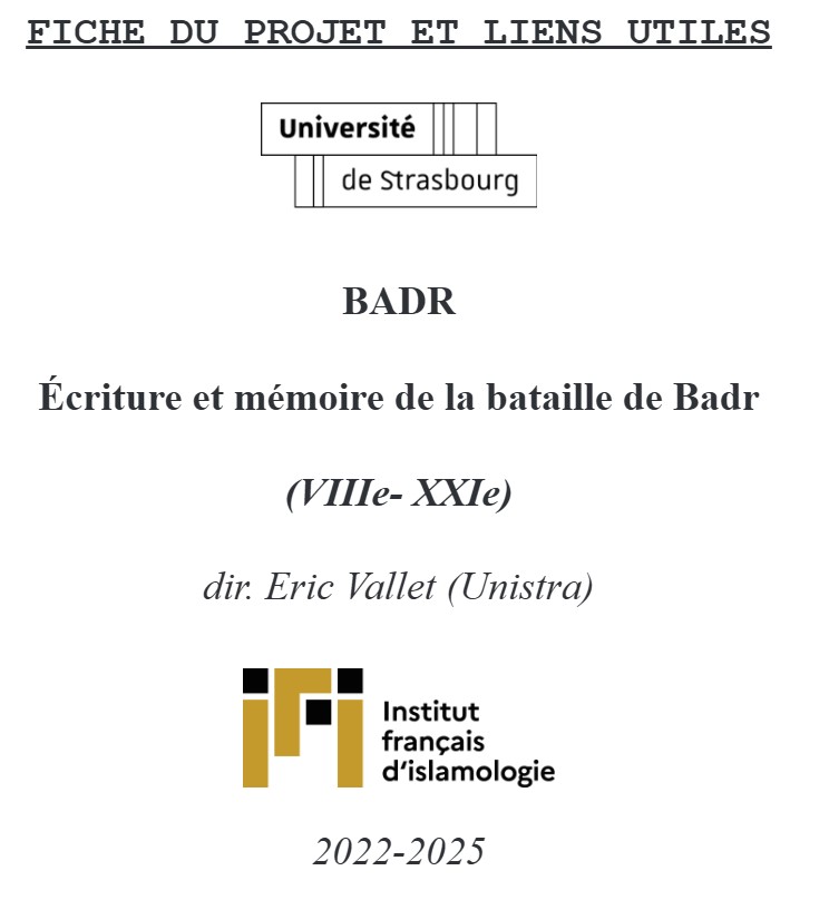 Projet Badr – Écriture et mémoire de la bataille de Badr (VIIIe- XXIe siècle), 2022-2025