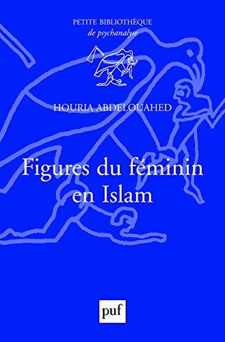 Figures du féminin en Islam d'Houria Abdelouahed
