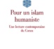 Muhammad Shahrour, Pour un islam humaniste : une lecture contemporaine du Coran