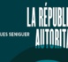 Haouès Seniguer, La République autoritaire. Islam de France et illusion républicaine (2015-2022)