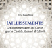 Éric Geoffroy, Jaillissements : les commentaires du Coran par le Cheikh Ahmad al-‘Alâwî
