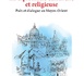La diplomatie culturelle et religieuse : paix et dialogue au Moyen-Orient