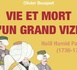 BOUQUET Olivier, Vie et mort d’un grand vizir. Halil Hamid Pacha (1736-1785). Biographie de l’Empire ottoman