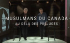 Enquête : Musulmans du Canada, au-delà des préjugés (Vidéo Radio Canada)