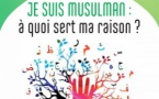 Je suis musulman : à quoi sert ma raison ? (Amadou Hamidou DIALLO)