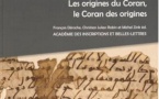 Origines du Coran, le Coran des origines (Les)