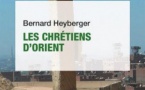 Les chrétiens d'Orient (Bernard Heyberger)