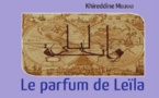 Le parfum de Leila de Khireddine Mourad