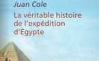 La véritable histoire de l'expédition d'Égypte (Juan Cole)