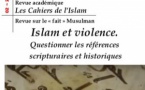 Islam et violence : Questionner les références scripturaires et historiques