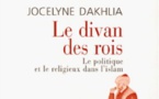 J. Dakhlia, Le divan des rois. Le politique et le religieux dans l'Islam.