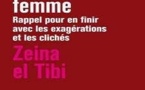 L’islam et la femme - Rappel pour en finir avec les exagérations et les clichés (Zeina el Tibi)