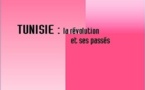 Tunisie : la révolution et ses passés
