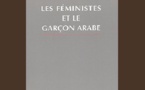 Les féministes et le garçon arabe